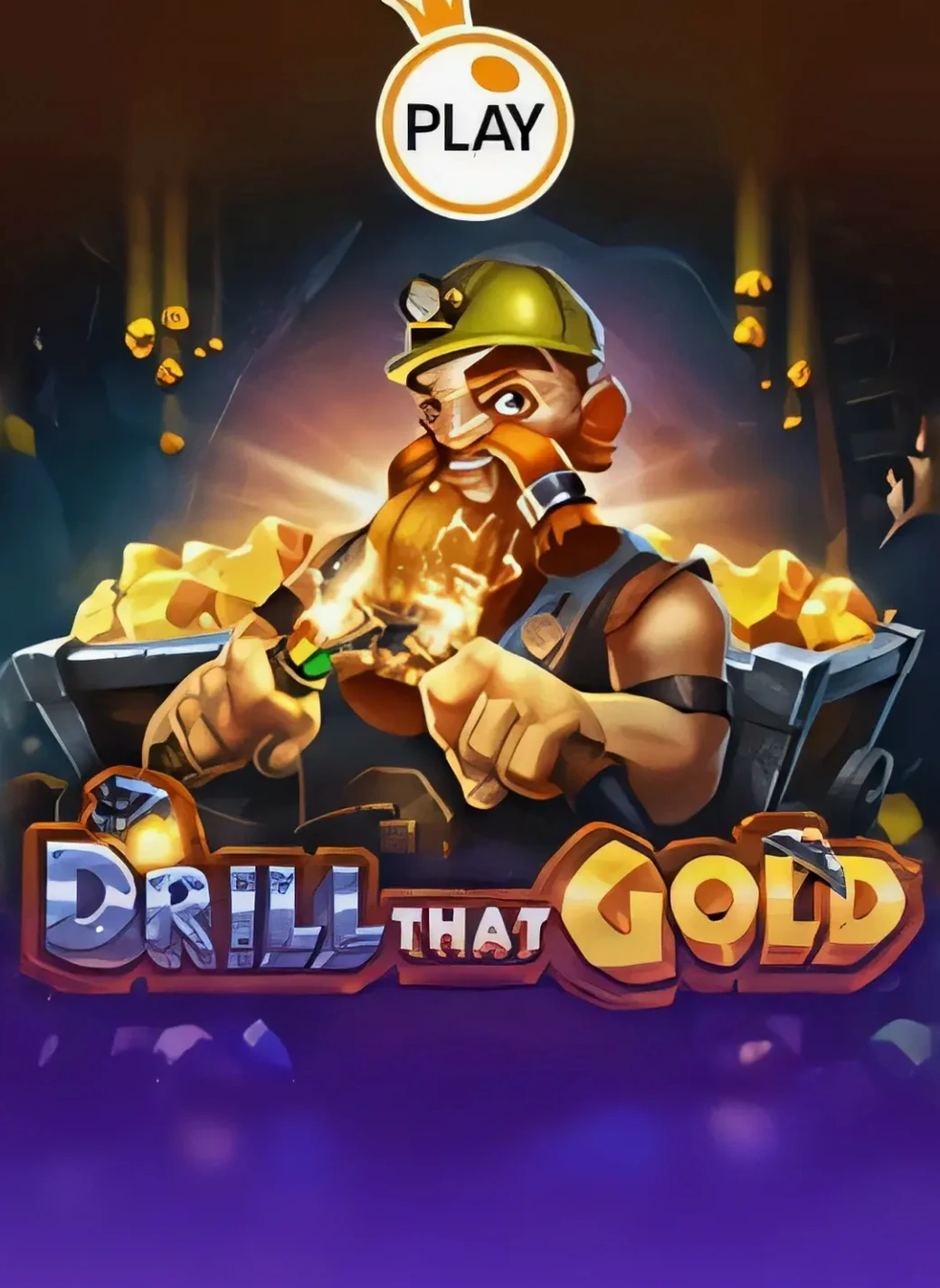 Drill That Gold